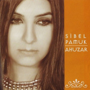 Sibel Pamuk Ahuzar Albümü